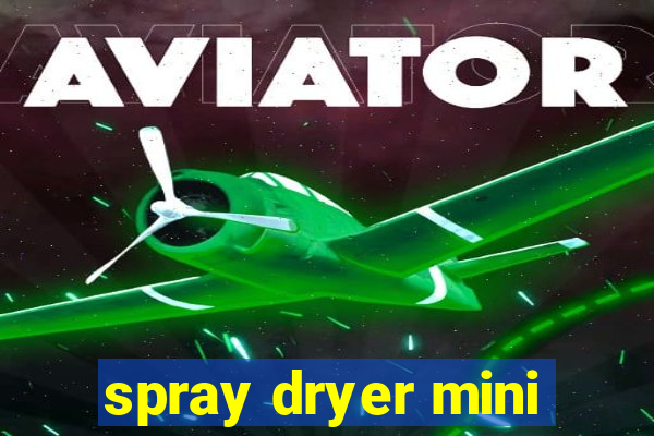 spray dryer mini